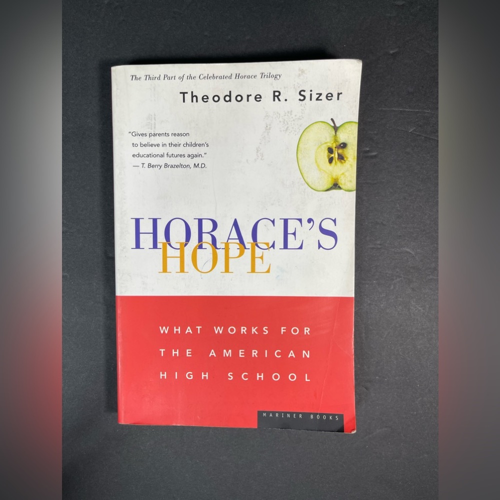 Horaces Hope: What Works for the American High School